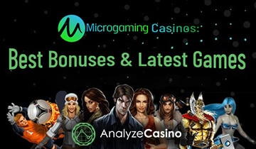 Microgaming Casinos Best Bonuses & Latest Games