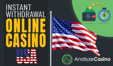 Instant Withdrawal Online Casino USA