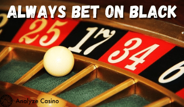 Always Bet On Black Meaning - AnalyzeCasino.com